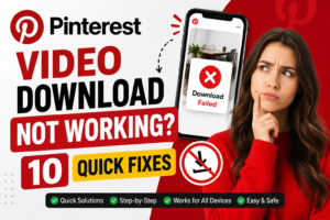Pinterest Video Download Not Working? 10 Quick Fixes